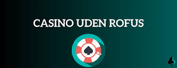 Casino med ROFUS Din Guide til Sikker Gaming