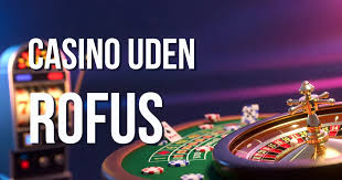 Bedste Online Casino Uden ROFUS – Find Din Spilleoplevelse