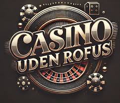 Casinoer Uden Rufus Find De Bedste Spiloplevelser